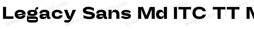 Legacy Sans Md ITC TT Medium字体转换